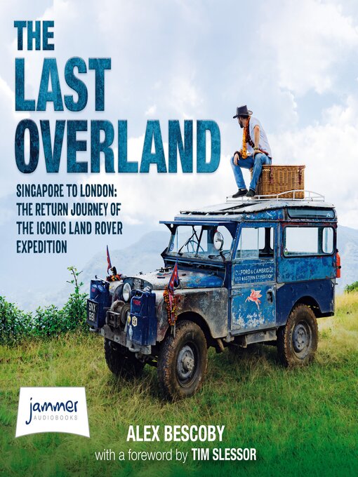 Title details for The Last Overland by Alex Bescoby - Available